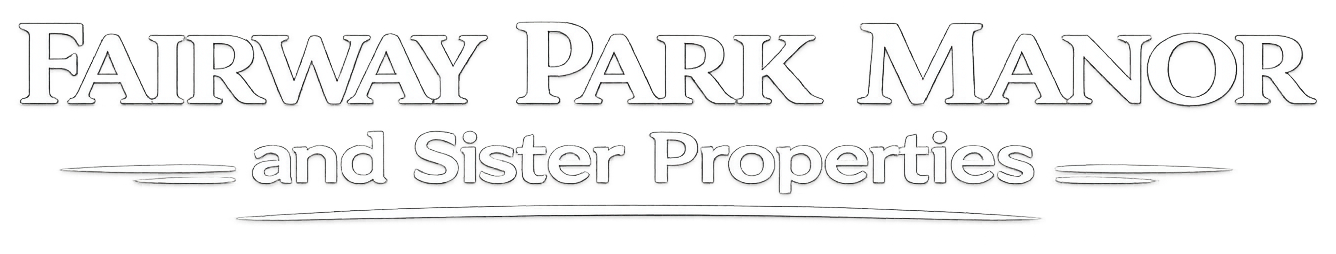 Fairway Park Manor and Sister Properties